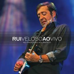 Rui Veloso : Ao Vivo no Pavilhão Atlântico